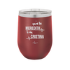 You are the Meredith to my Cristina - Laser Engraved Stainless Steel Drinkware - 1123 -