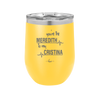 You are the Meredith to my Cristina - Laser Engraved Stainless Steel Drinkware - 1123 -
