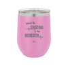 You Are the Cristina to My Meredith - Laser Engraved Stainless Steel Drinkware - 1124 -