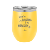 You Are the Cristina to My Meredith - Laser Engraved Stainless Steel Drinkware - 1124 -
