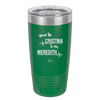 You Are the Cristina to My Meredith - Laser Engraved Stainless Steel Drinkware - 1124 -