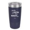 You Are the Cristina to My Meredith - Laser Engraved Stainless Steel Drinkware - 1124 -