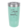 You Are the Cristina to My Meredith - Laser Engraved Stainless Steel Drinkware - 1124 -