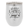 Happy Camper - Laser Engraved Stainless Steel Drinkware - 1125 -