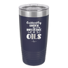 Currently Under the Influence of Oils - Laser Engraved Stainless Steel Drinkware - 1130 -