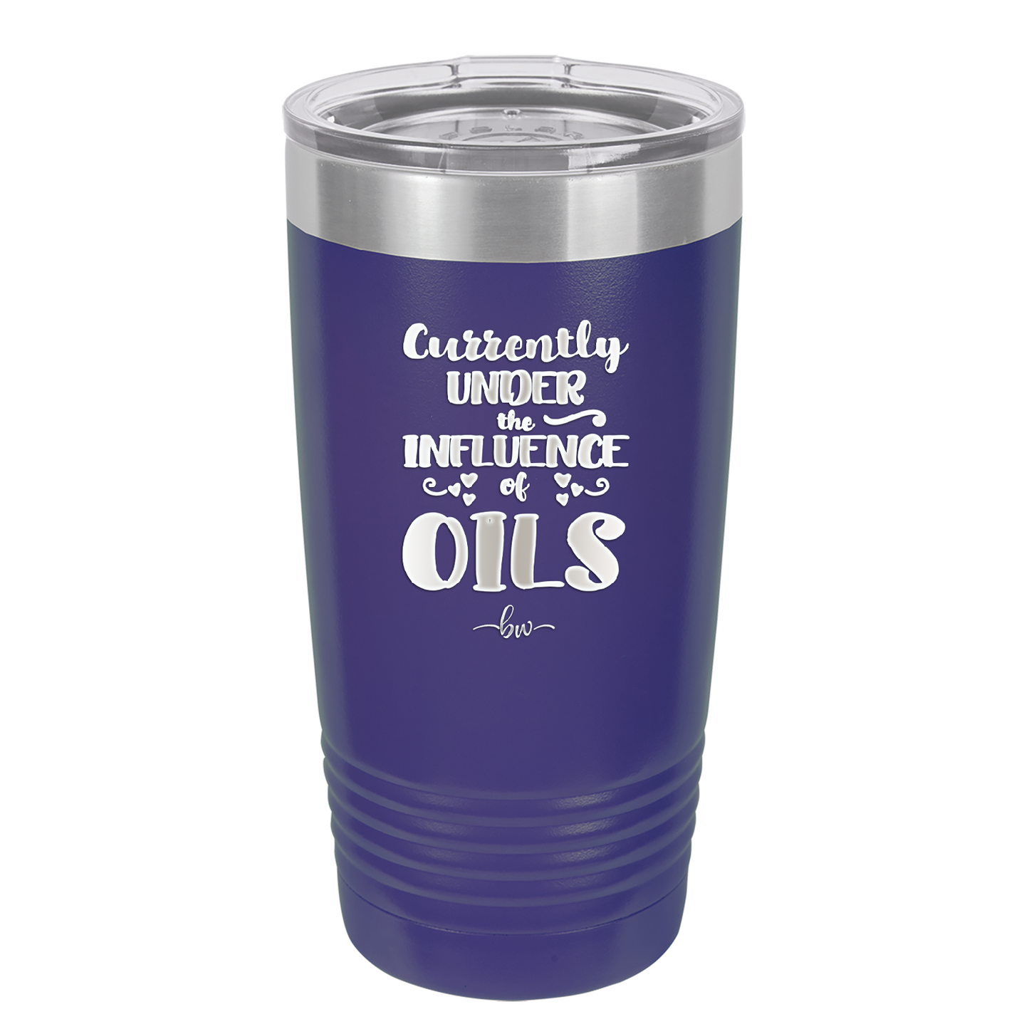 Currently Under the Influence of Oils - Laser Engraved Stainless Steel Drinkware - 1130 -