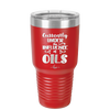 Currently Under the Influence of Oils - Laser Engraved Stainless Steel Drinkware - 1130 -