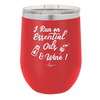 I Run on Essential Oils and Wine - Laser Engraved Stainless Steel Drinkware - 1131 -
