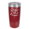 I Run on Essential Oils and Wine - Laser Engraved Stainless Steel Drinkware - 1131 -