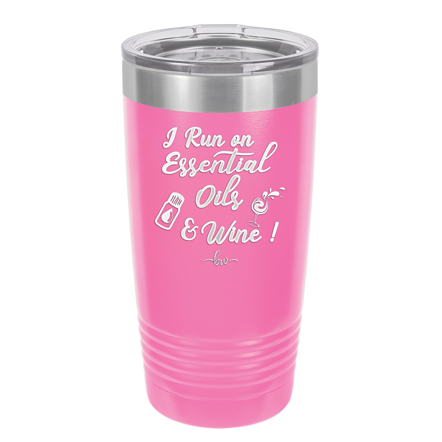 I Run on Essential Oils and Wine - Laser Engraved Stainless Steel Drinkware - 1131 -