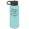 I Run on Essential Oils and Wine - Laser Engraved Stainless Steel Drinkware - 1131 -