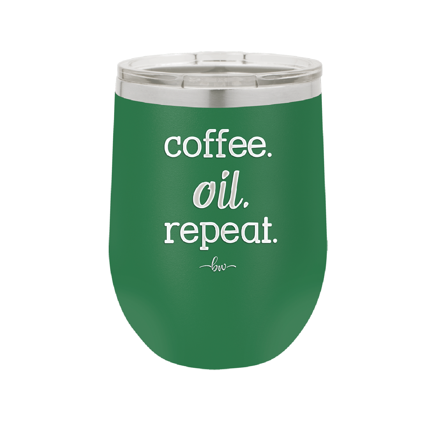 Coffee. Oil. Repeat. - Laser Engraved Stainless Steel Drinkware - 1132 -