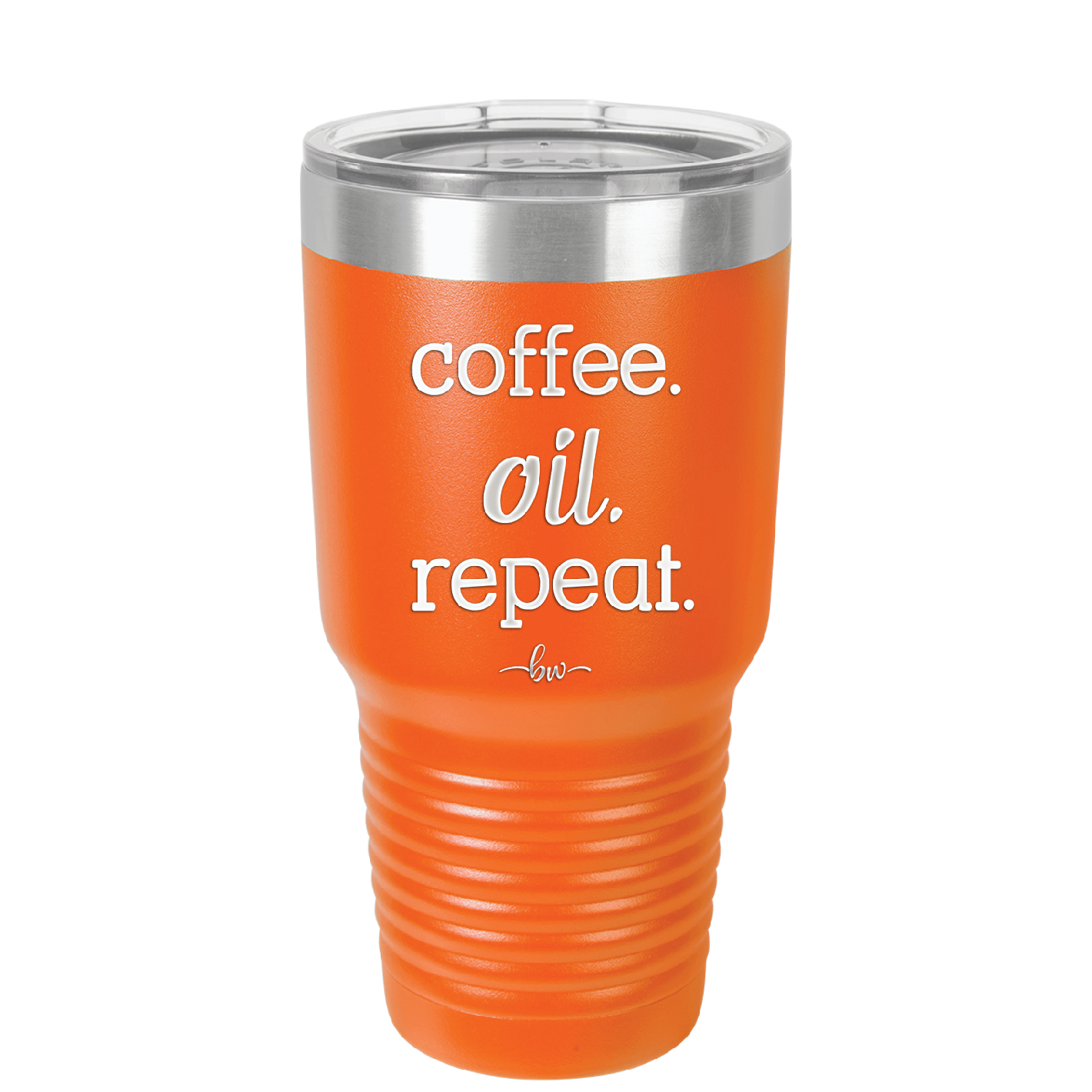 Coffee. Oil. Repeat. - Laser Engraved Stainless Steel Drinkware - 1132 -