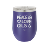 Peace. Love. Oils. - Laser Engraved Stainless Steel Drinkware - 1133 -