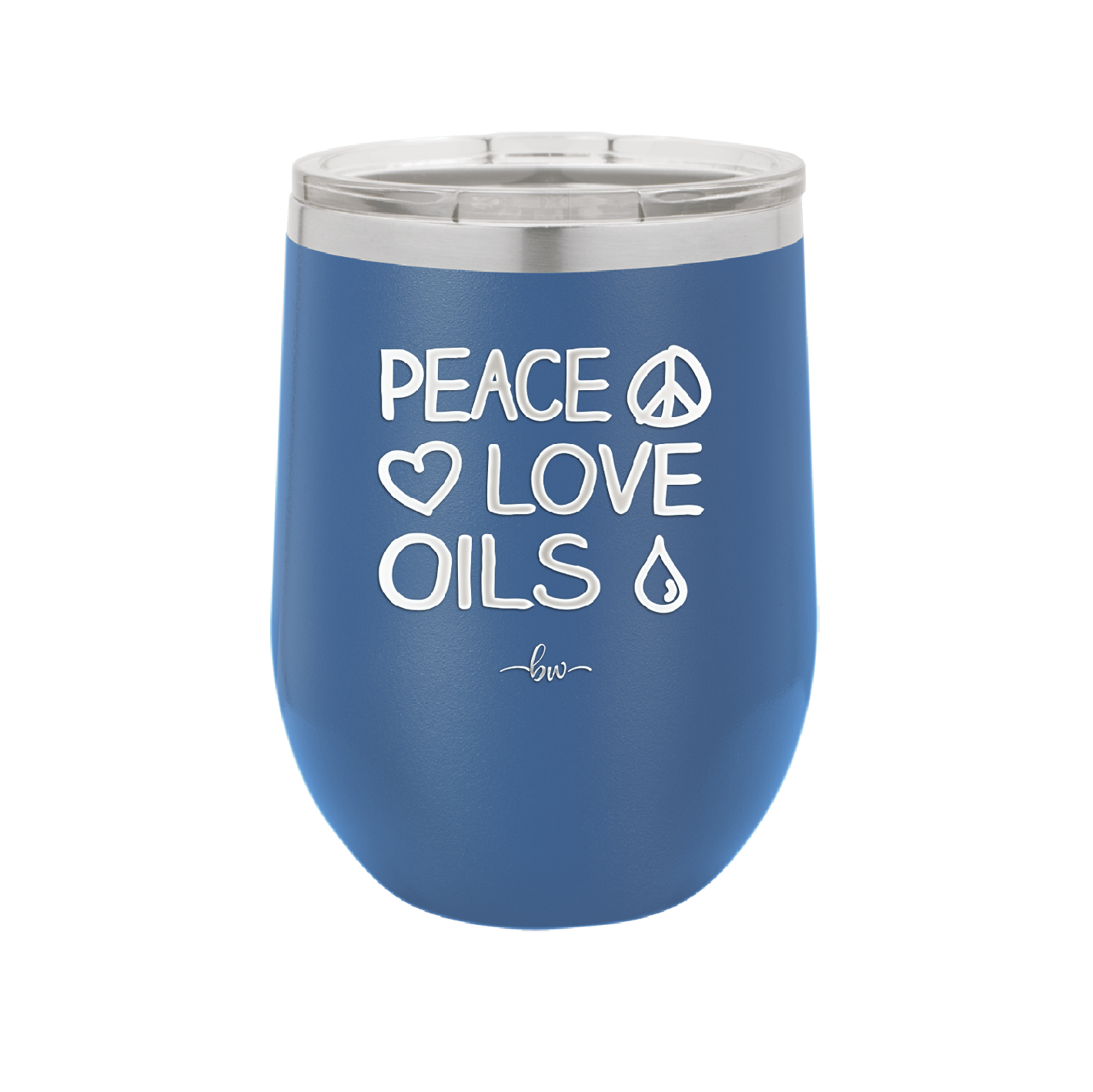 Peace. Love. Oils. - Laser Engraved Stainless Steel Drinkware - 1133 -