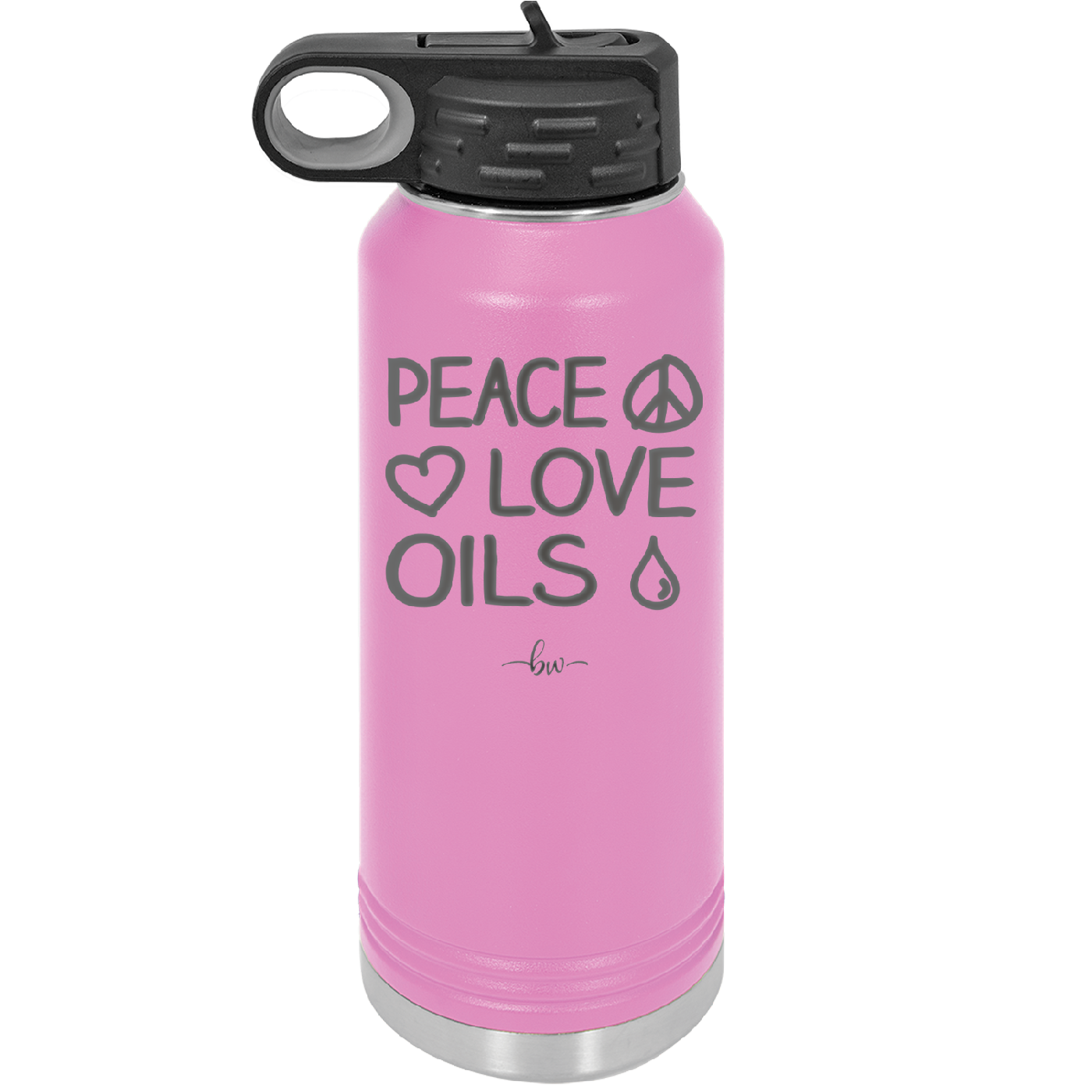 Peace. Love. Oils. - Laser Engraved Stainless Steel Drinkware - 1133 -