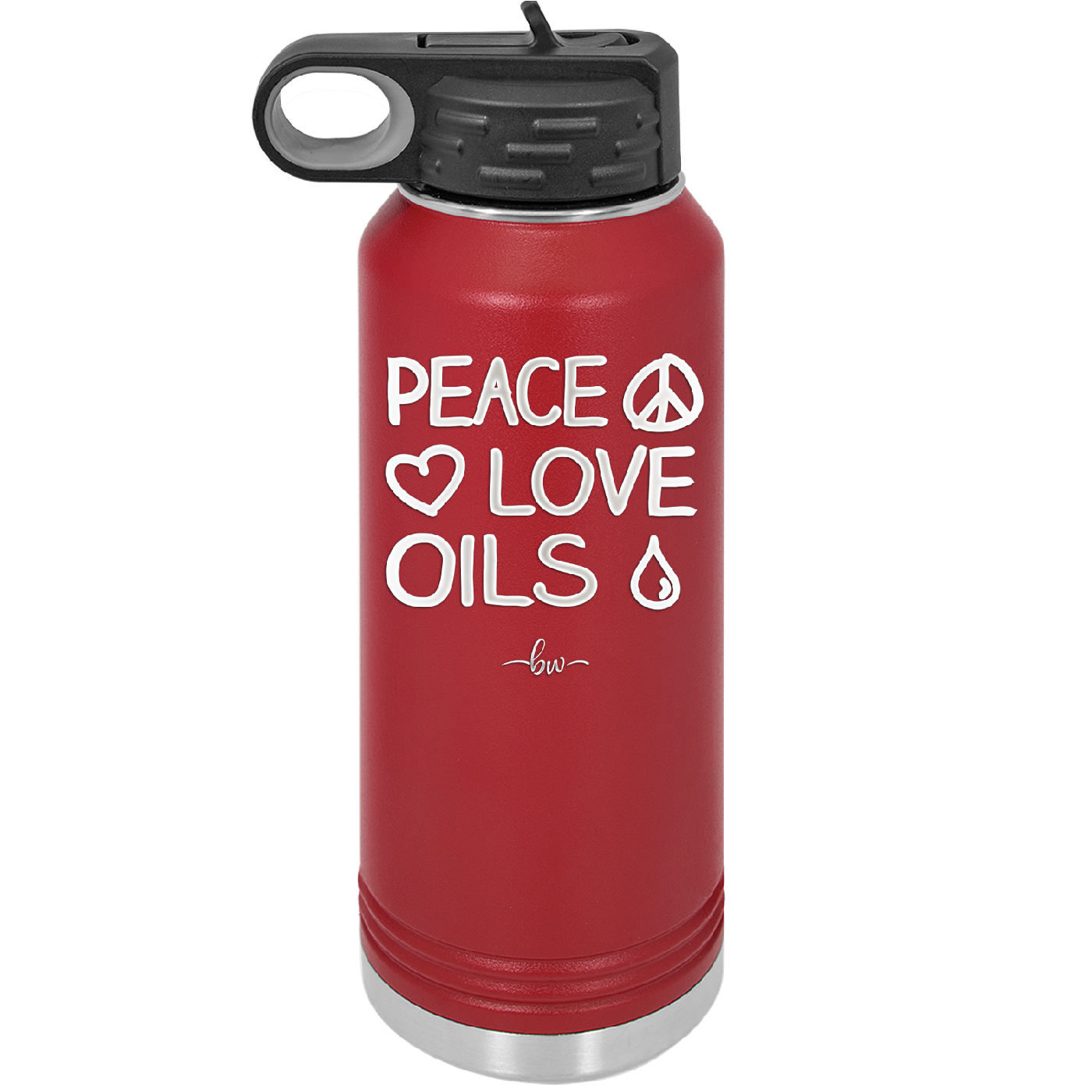 Peace. Love. Oils. - Laser Engraved Stainless Steel Drinkware - 1133 -