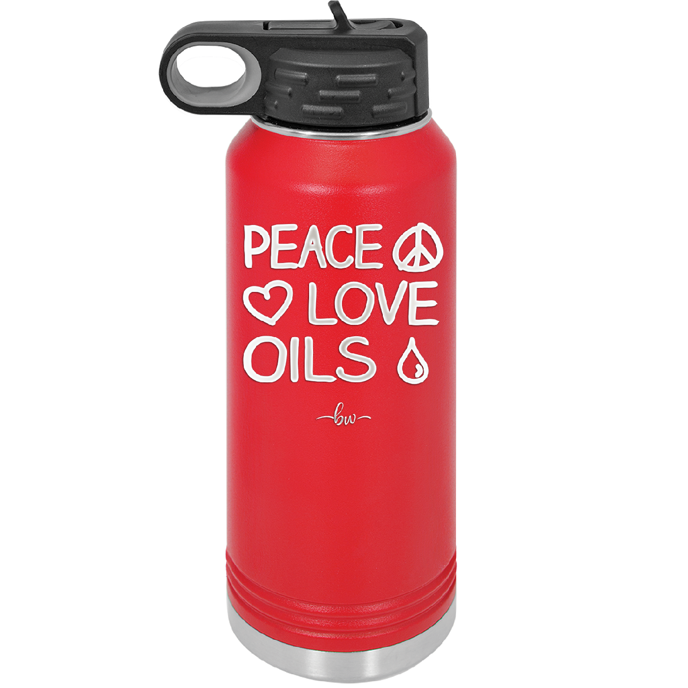 Peace. Love. Oils. - Laser Engraved Stainless Steel Drinkware - 1133 -