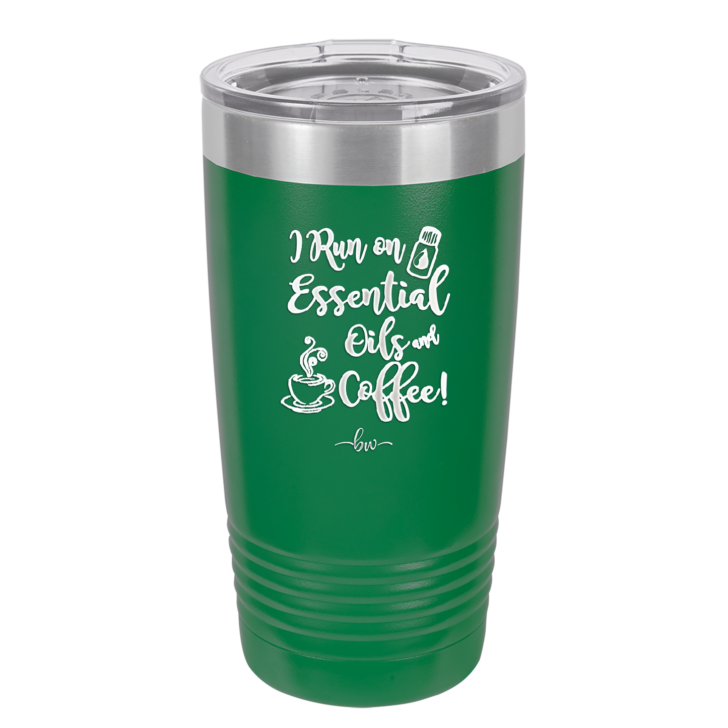 I Run on Essential Oils and Coffee - Laser Engraved Stainless Steel Drinkware - 1134 -