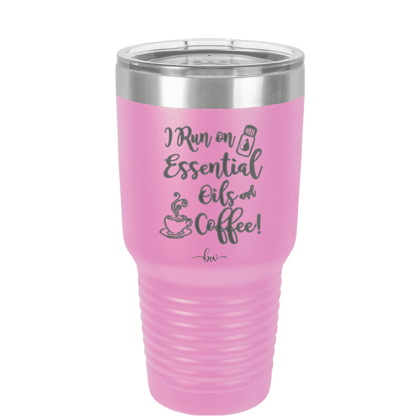 I Run on Essential Oils and Coffee - Laser Engraved Stainless Steel Drinkware - 1134 -