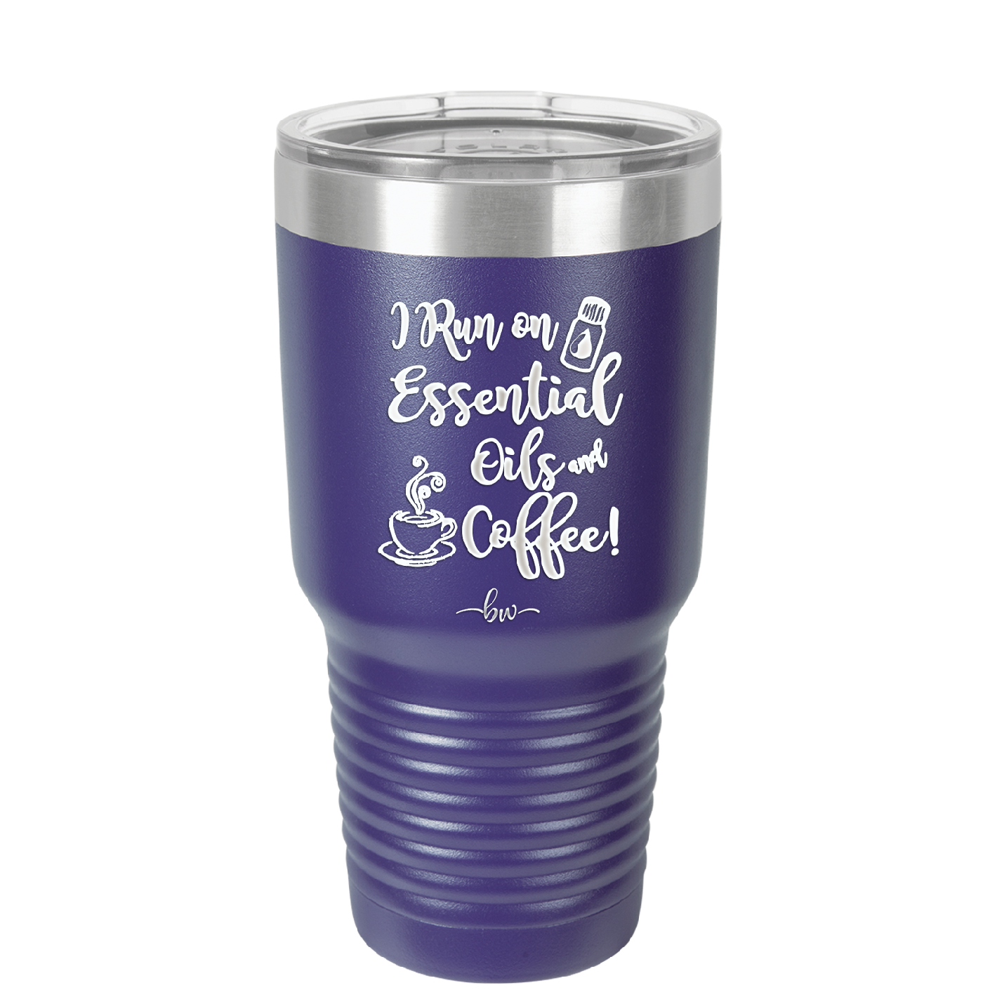I Run on Essential Oils and Coffee - Laser Engraved Stainless Steel Drinkware - 1134 -
