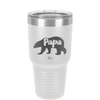 Papa Bear - Laser Engraved Stainless Steel Drinkware - 1140 -
