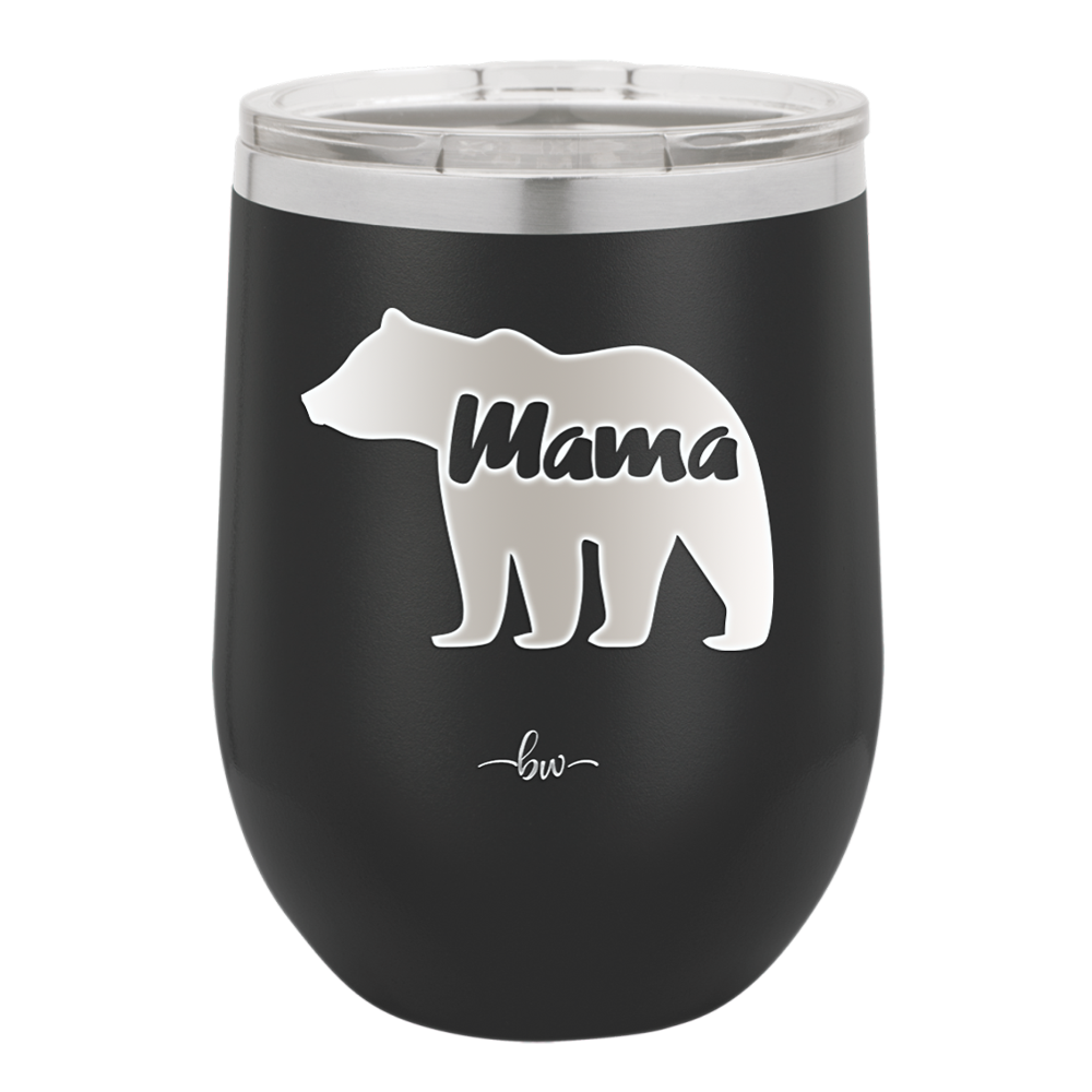 Mama Bear - Laser Engraved Stainless Steel Drinkware - 1141 -