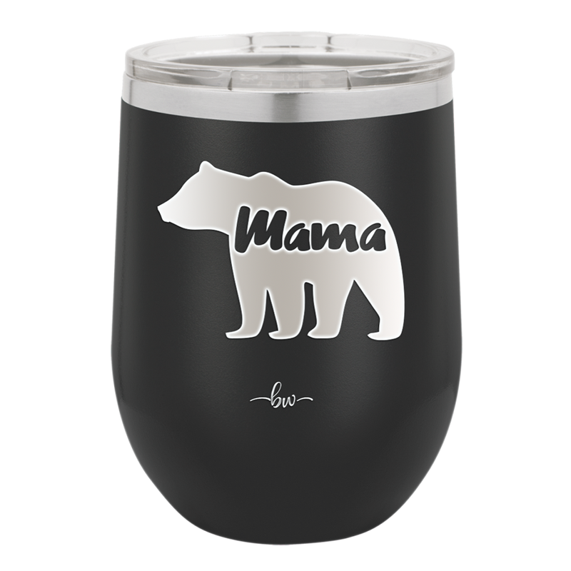 Mama Bear - Laser Engraved Stainless Steel Drinkware - 1141 -