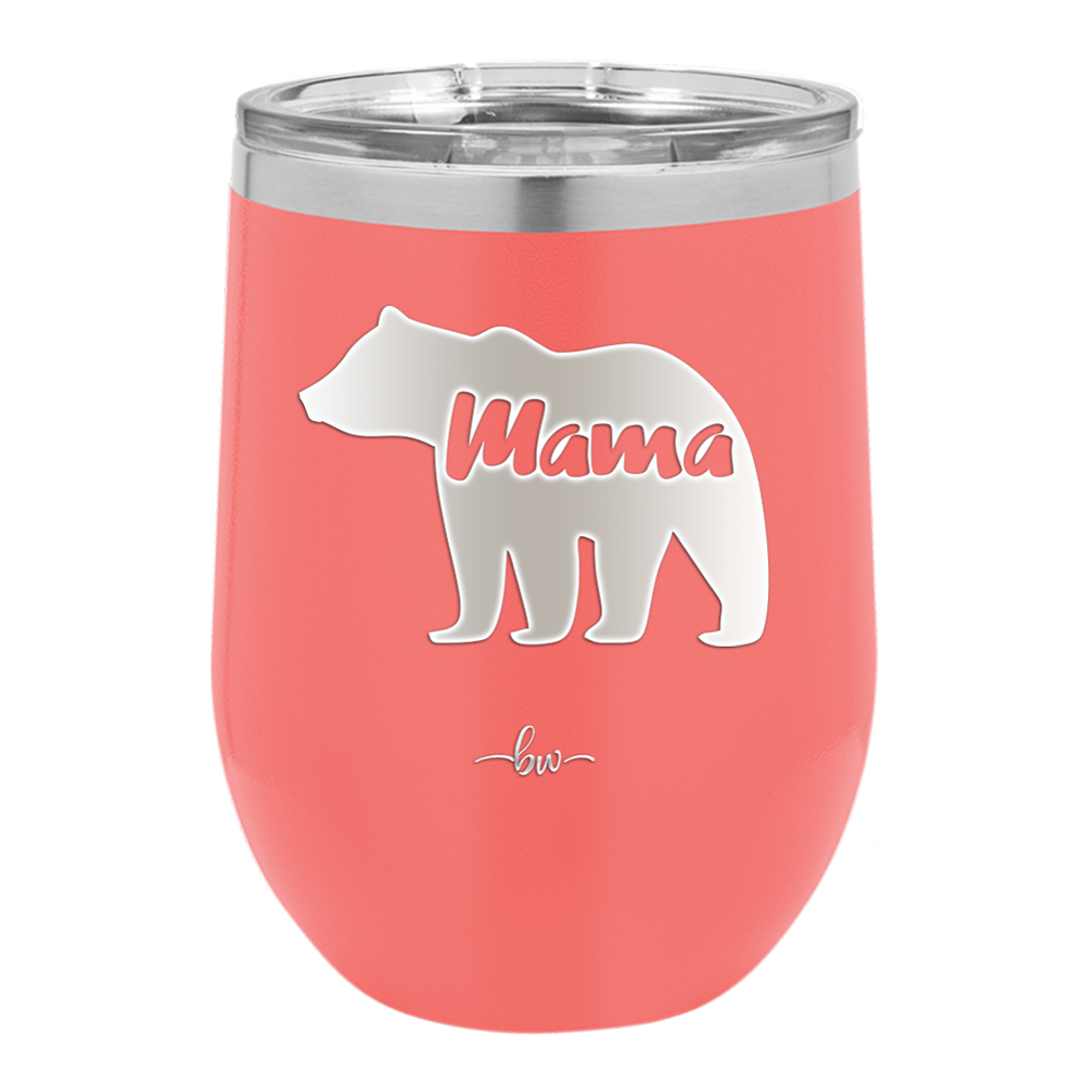 Mama Bear - Laser Engraved Stainless Steel Drinkware - 1141 -