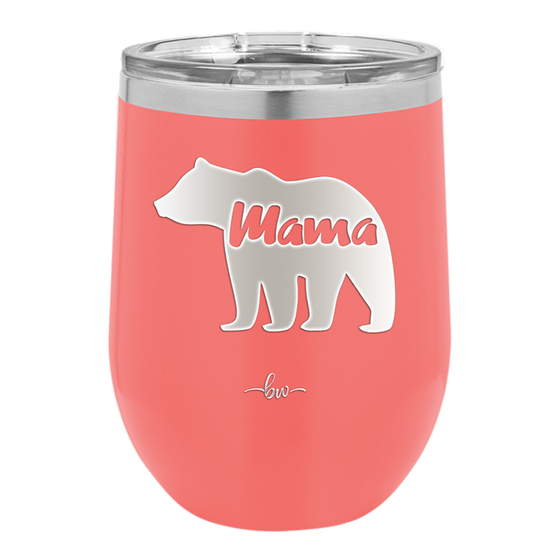 Mama Bear - Laser Engraved Stainless Steel Drinkware - 1141 -