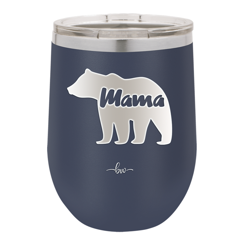Mama Bear - Laser Engraved Stainless Steel Drinkware - 1141 -