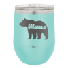 Mama Bear - Laser Engraved Stainless Steel Drinkware - 1141 -