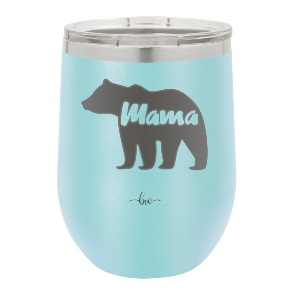 Mama Bear - Laser Engraved Stainless Steel Drinkware - 1141 -