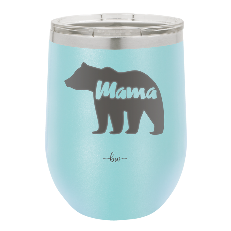 Mama Bear - Laser Engraved Stainless Steel Drinkware - 1141 -