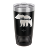 Mama Bear - Laser Engraved Stainless Steel Drinkware - 1141 -