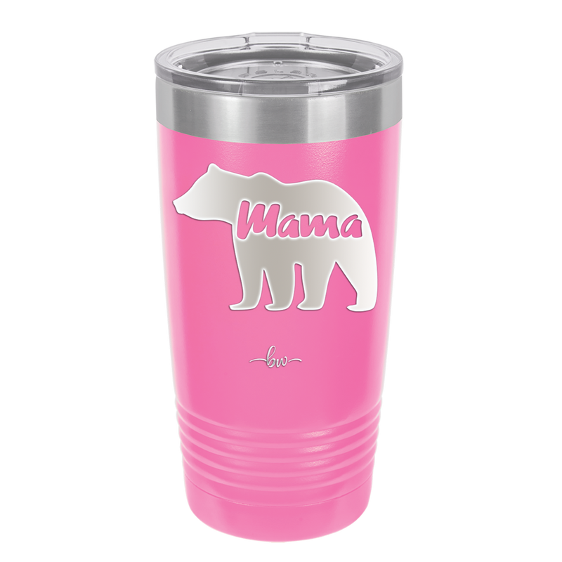 Mama Bear - Laser Engraved Stainless Steel Drinkware - 1141 -