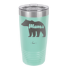 Mama Bear - Laser Engraved Stainless Steel Drinkware - 1141 -