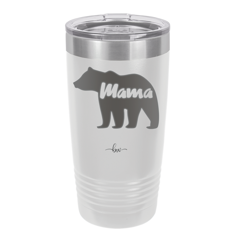 Mama Bear - Laser Engraved Stainless Steel Drinkware - 1141 -