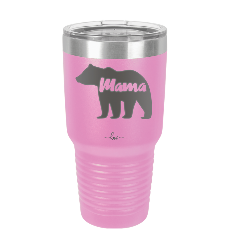 Mama Bear - Laser Engraved Stainless Steel Drinkware - 1141 -