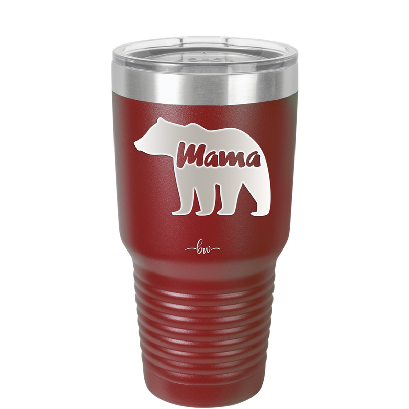 Mama Bear - Laser Engraved Stainless Steel Drinkware - 1141 -