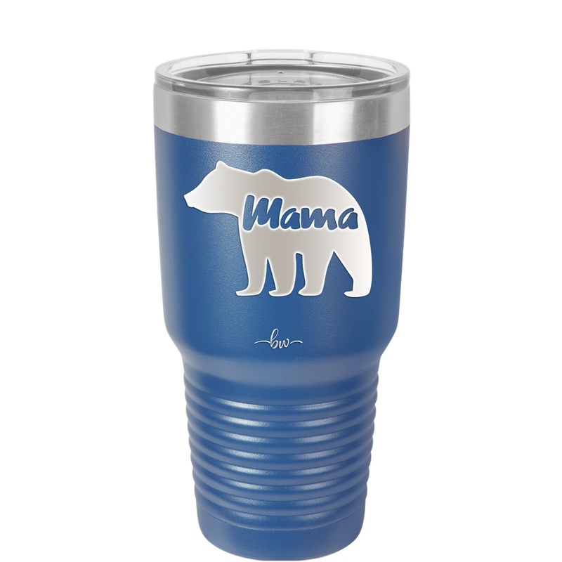 Mama Bear - Laser Engraved Stainless Steel Drinkware - 1141 -