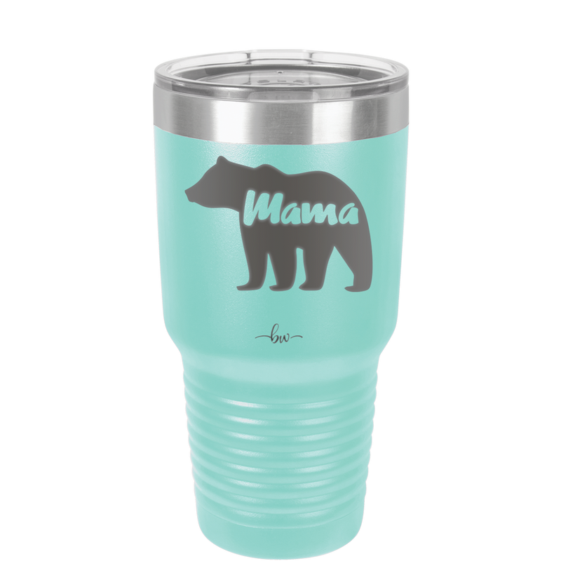 Mama Bear - Laser Engraved Stainless Steel Drinkware - 1141 -