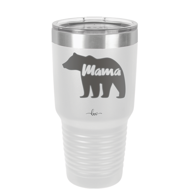 Mama Bear - Laser Engraved Stainless Steel Drinkware - 1141 -