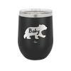 Baby Bear - Laser Engraved Stainless Steel Drinkware - 1143 -
