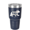 Baby Bear - Laser Engraved Stainless Steel Drinkware - 1143 -