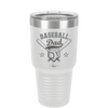 Baseball Dad - Laser Engraved Stainless Steel Drinkware - 1144 -