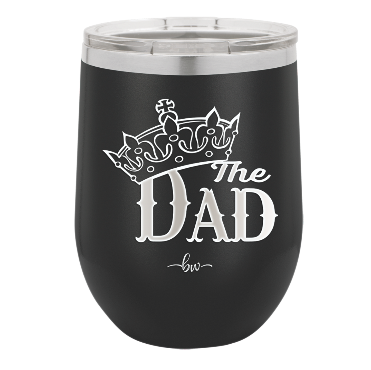 The Dad with Crown - Laser Engraved Stainless Steel Drinkware - 1151 -