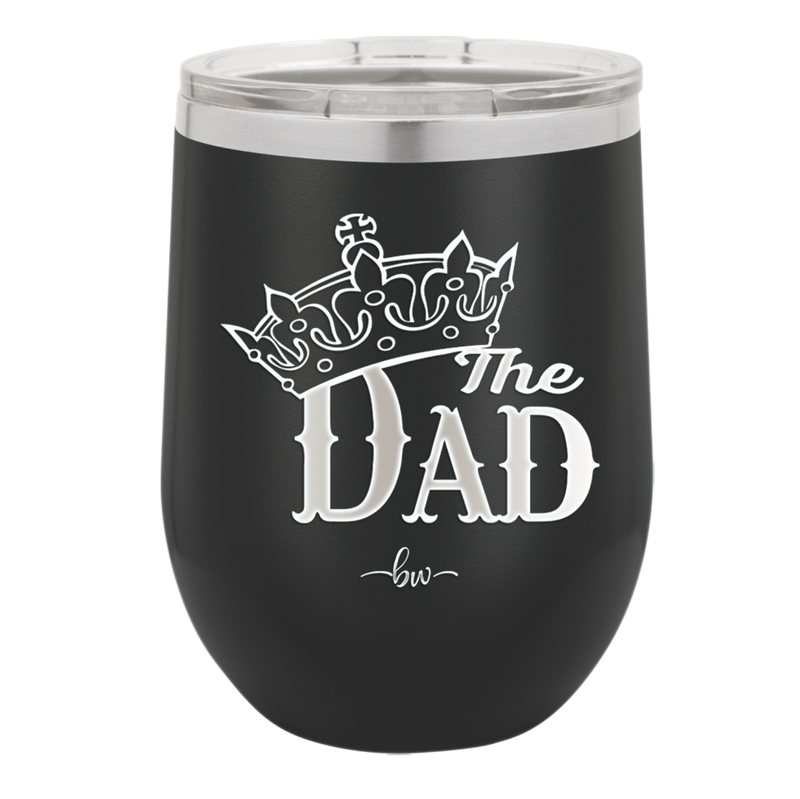 The Dad with Crown - Laser Engraved Stainless Steel Drinkware - 1151 -