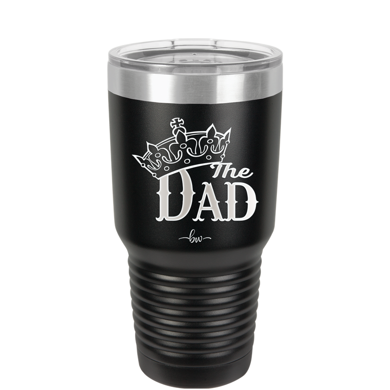 The Dad with Crown - Laser Engraved Stainless Steel Drinkware - 1151 -