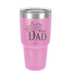 The Dad with Crown - Laser Engraved Stainless Steel Drinkware - 1151 -